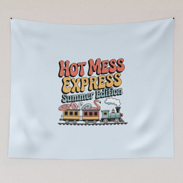 Item preview, Hot Mess Express: Summer Edition Funny Quote designed and sold by Jollys-ArtShop.
