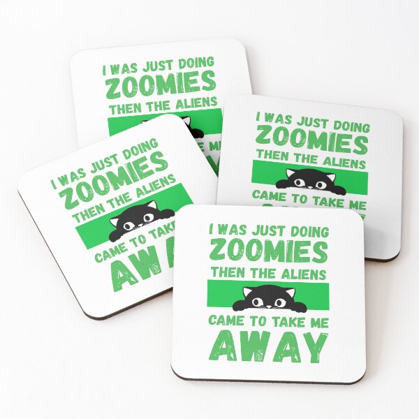 Item preview, I was just doing zoomies then the aliens came to take me away designed and sold by BritishDelights.