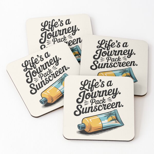 Item preview, Life’s a Journey. Pack Sunscreen Funny Summer Quote designed and sold by Jollys-ArtShop.