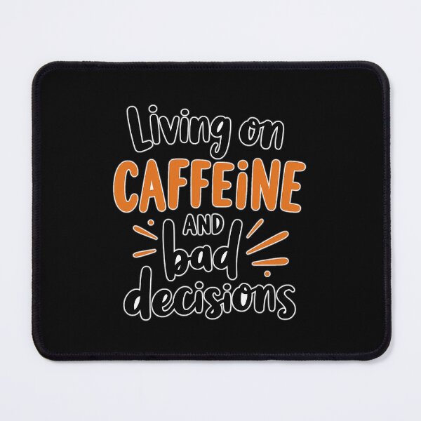 Item preview, Caffeine addiction and enjoyment of life designed and sold by ArtCreator2023.
