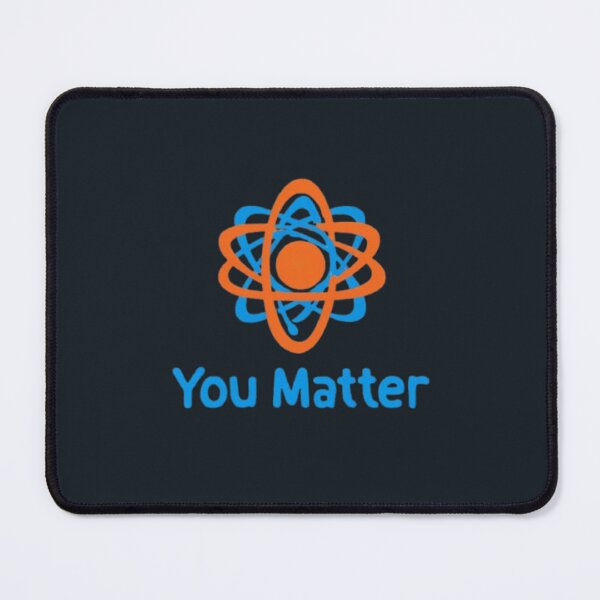 Item preview, You Matter - Geek designed and sold by eXtraHumans.