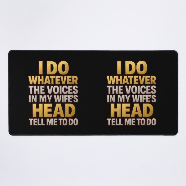 Item preview, I Do Whatever The Voices In My Wife's Head Tell Me To Do designed and sold by TrendsLook.