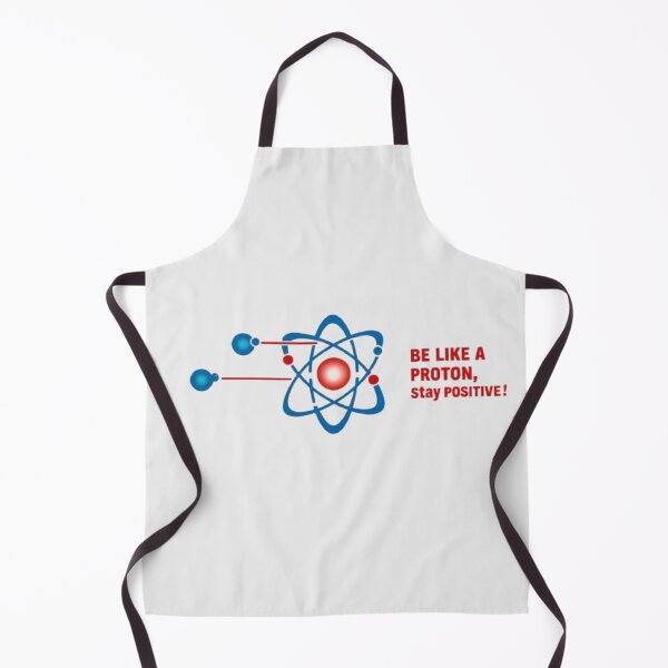 Item preview, Be Like a Proton, Stay Positive designed and sold by eXtraHumans.