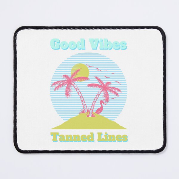 Item preview, Good Vibes, Tanned Lines. Summer designed and sold by LieveseyDievesey.