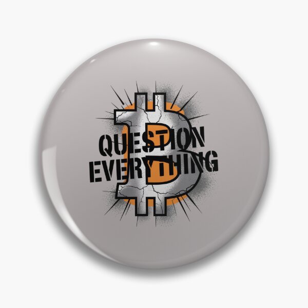 Item preview, Bitcoin - Question Everything designed and sold by 123ks.