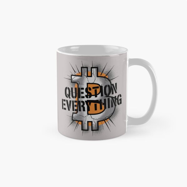 Item preview, Bitcoin - Question Everything designed and sold by 123ks.