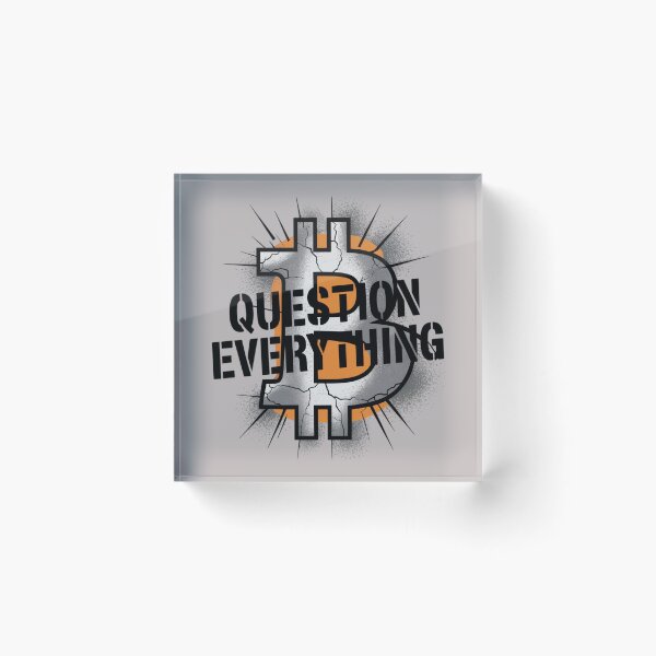 Item preview, Bitcoin - Question Everything designed and sold by 123ks.