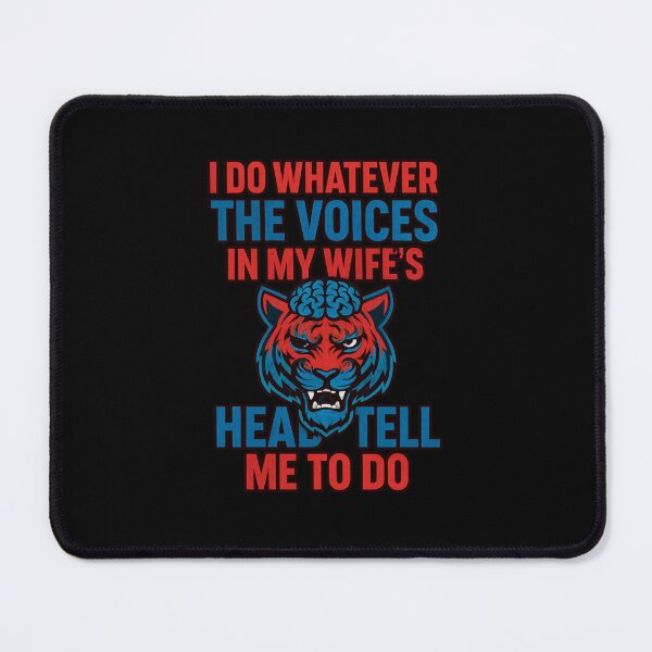 Item preview, I Do Whatever The Voices In My Wife's Head Tell Me To Do designed and sold by TrendsLook.