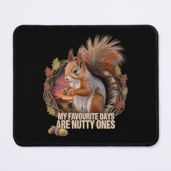 Item preview, Squirrel - My favourite days are Nutty ones designed and sold by 123ks.