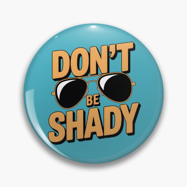 Item preview, Don’t Be Shady Bold Summer Attitude Quote designed and sold by Jollys-ArtShop.