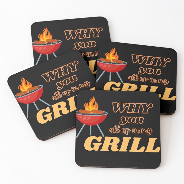 Item preview, Why you all up in my grill designed and sold by Brownpants.