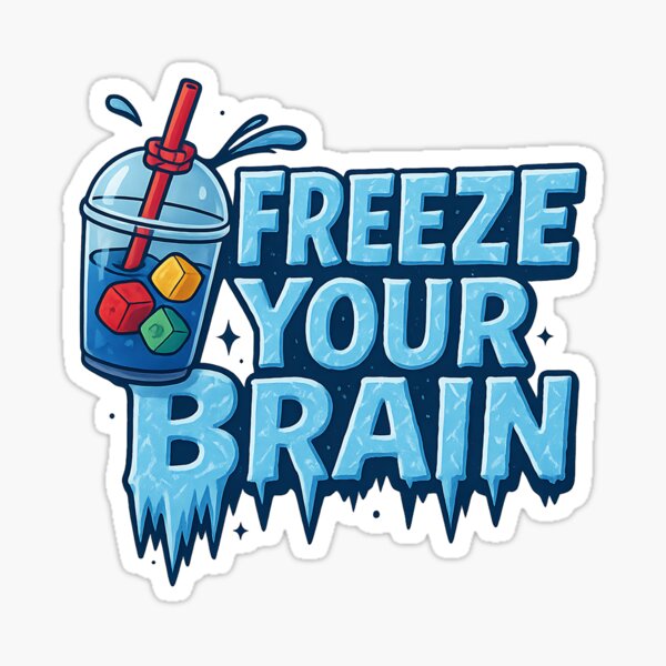Item preview, Freeze Your Brain – Heathers Musical Quote Slushie Design designed and sold by PricklyBearArt.