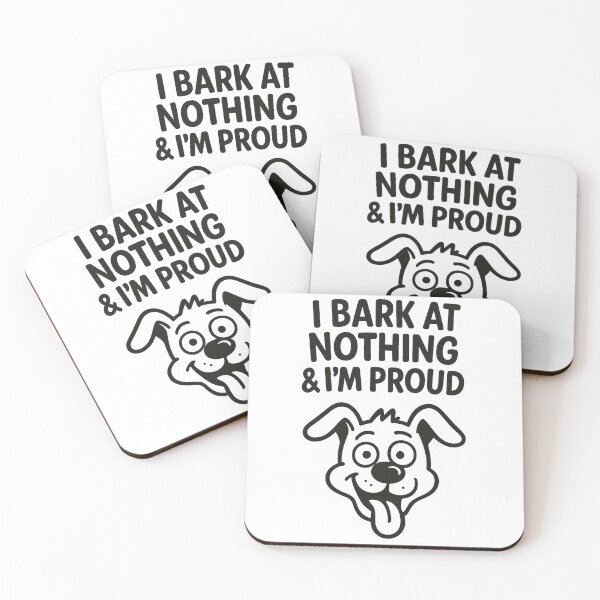 Item preview, Lifestyle Hub: I Bark At Nothing & I'M Proud designed and sold by M&M Lifestyle Hub.