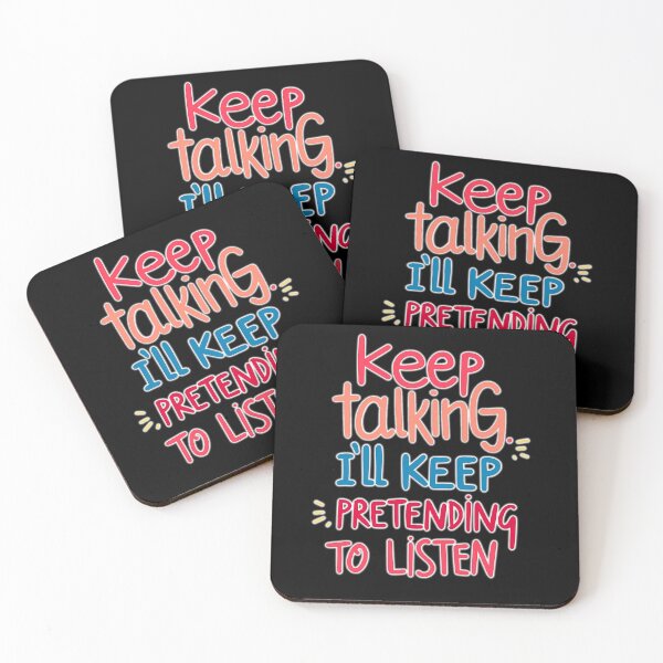 Item preview, Keep talking – I simulate attention designed and sold by ArtCreator2023.