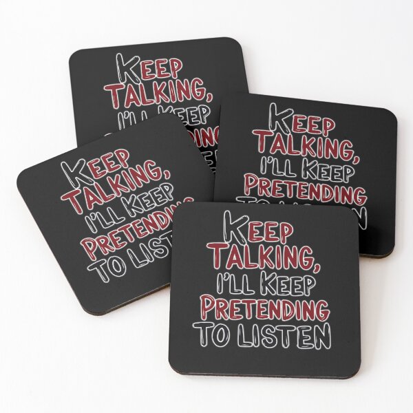 Item preview, Just keep talking – I seem to remain interested designed and sold by ArtCreator2023.