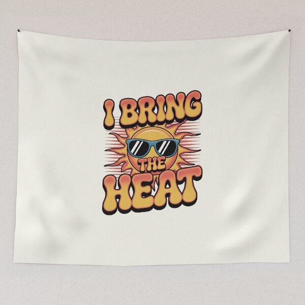Item preview, I Bring the Heat Bold Summer Attitude Quote designed and sold by Jollys-ArtShop.