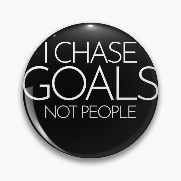 Item preview, I Chase Goals Not People Motivational designed and sold by smartrocket.