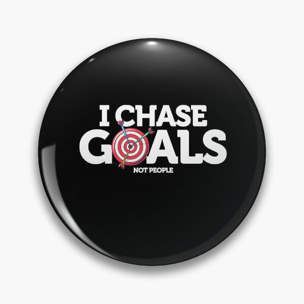 Item preview, Copy of I Chase Goals Not People Motivational designed and sold by smartrocket.