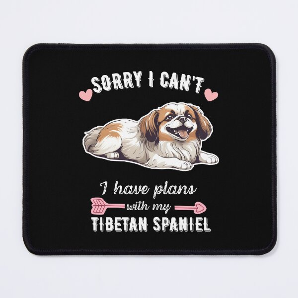 Item preview, Sorry I Can't, I Have Plans With My Tibetan Spaniel – Wise and Watchful Little Lion Design designed and sold by GoodyPaws.