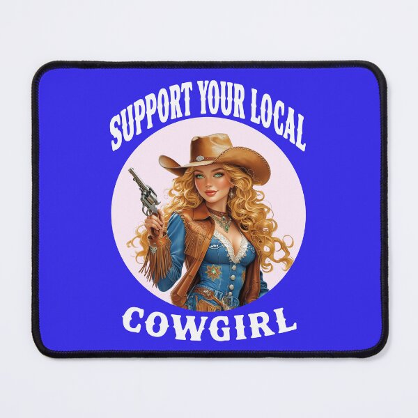 Item preview, Support Your Local Cowgirl 4 designed and sold by DigitalandPhoto.