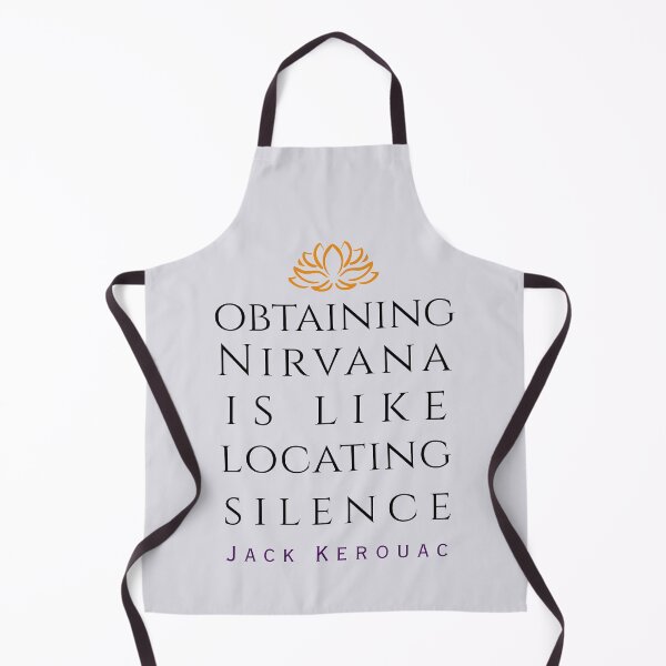 Item preview, Copy of Jack Kerouac quote: Obtaining nirvana is like locating silence designed and sold by artbleed.