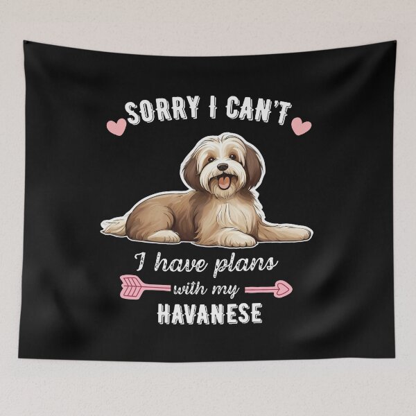 Item preview, Sorry I Can't, I Have Plans With My Havanese – Cute Cuban Companion Dog Design designed and sold by GoodyPaws.