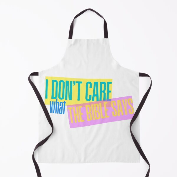 Item preview, I Don’t Care What the Bible Says designed and sold by majownik.