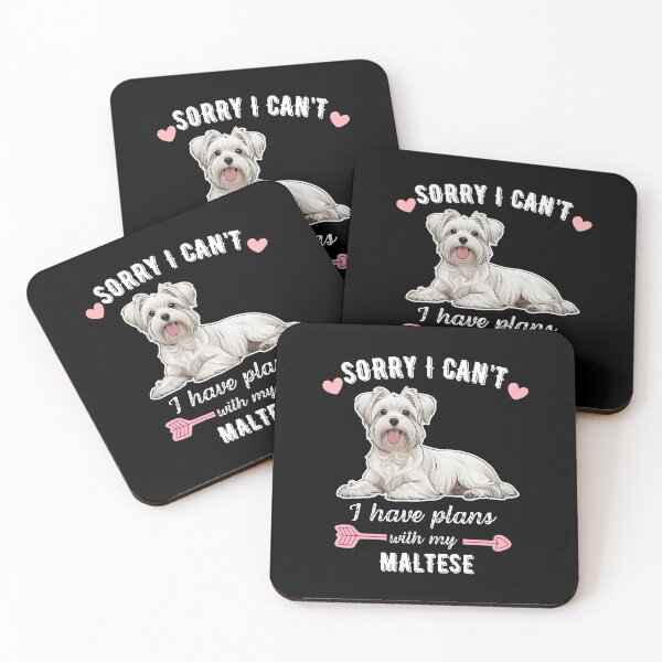 Item preview, Sorry I Can't, I Have Plans With My Maltese – Elegant Toy Dog Design designed and sold by GoodyPaws.