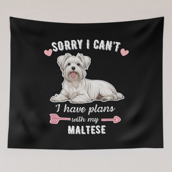 Item preview, Sorry I Can't, I Have Plans With My Maltese – Elegant Toy Dog Design designed and sold by GoodyPaws.