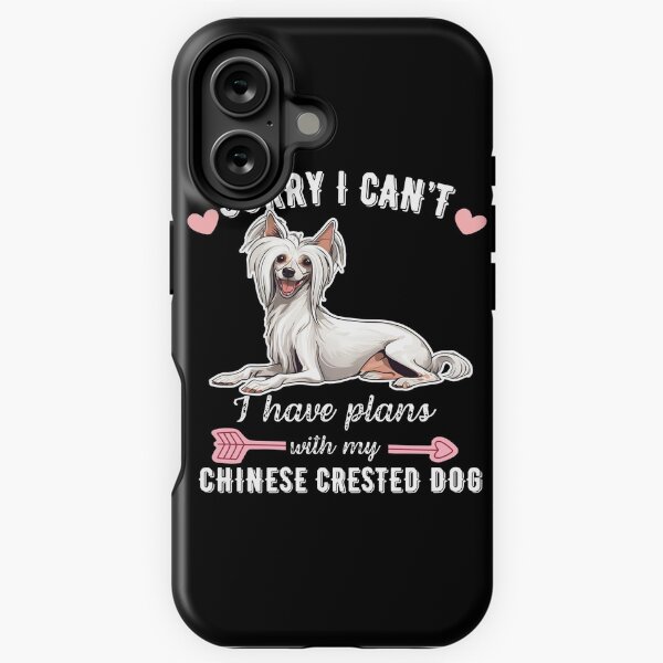 Item preview, Sorry I Can't, I Have Plans With My Chinese Crested – Unique Hairless Dog Design designed and sold by GoodyPaws.
