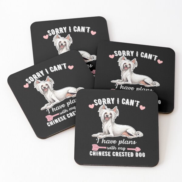 Item preview, Sorry I Can't, I Have Plans With My Chinese Crested – Unique Hairless Dog Design designed and sold by GoodyPaws.