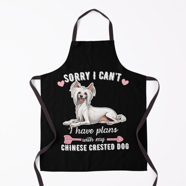Item preview, Sorry I Can't, I Have Plans With My Chinese Crested – Unique Hairless Dog Design designed and sold by GoodyPaws.