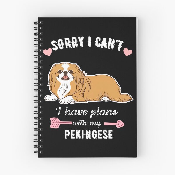 Item preview, Sorry I Can't, I Have Plans With My Pekingese – Noble & Fluffy Dog Design designed and sold by GoodyPaws.