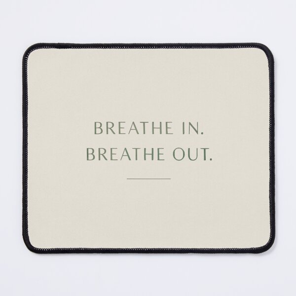 Item preview, Mindfulness Quote – Breathe In Breathe Out Poster Shirt Calm Gift designed and sold by Designeerguy.