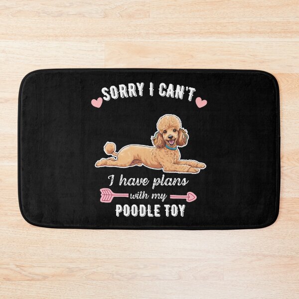 Item preview, Sorry I Can't, I Have Plans With My Toy Poodle – Cute & Elegant Dog Design designed and sold by GoodyPaws.