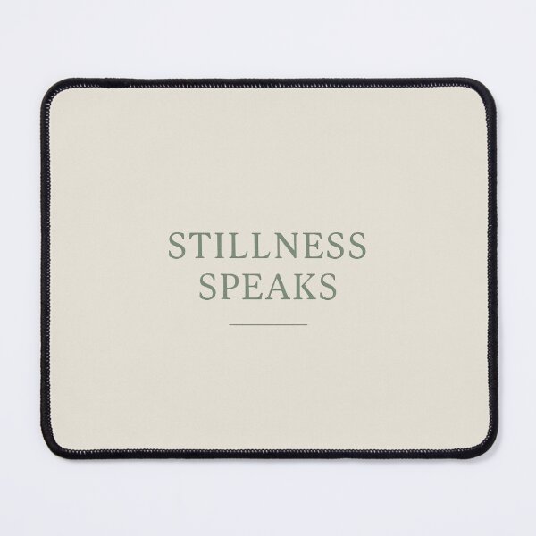 Item preview, Stillness Speaks Quote – Calm Mind Minimal Poster Shirt Gift designed and sold by Designeerguy.