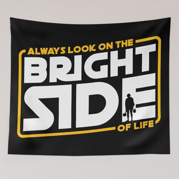 Item preview, Always look on the bright side of life - rebel brian - sci fi designed and sold by therocketman.