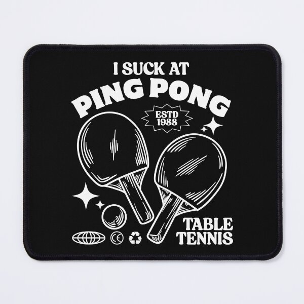 Item preview, I'm bad at ping pong designed and sold by Peerless-Prime.