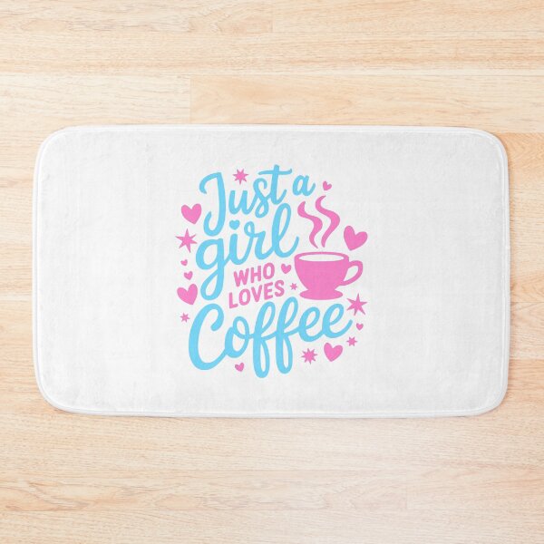 Item preview, Just A Girl Who Loves Coffee! Pink And Blue Girly designed and sold by PMCreative.