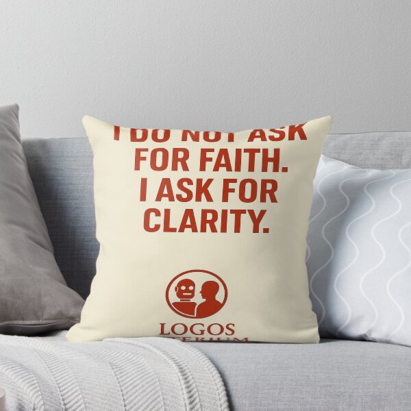 Item preview, I Ask for Clarity, Not Faith designed and sold by LOGOSINTERIUM.