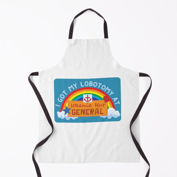 Item preview, I Got My Lobotomy At Weenie Hut General designed and sold by speedydog02.