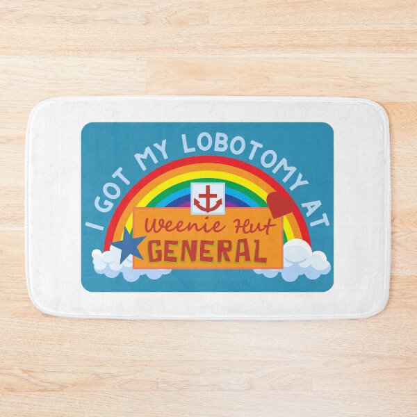 Item preview, I Got My Lobotomy At Weenie Hut General designed and sold by speedydog02.
