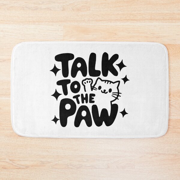 Item preview, Talk To The Paw! Cute Cat designed and sold by PMCreative.