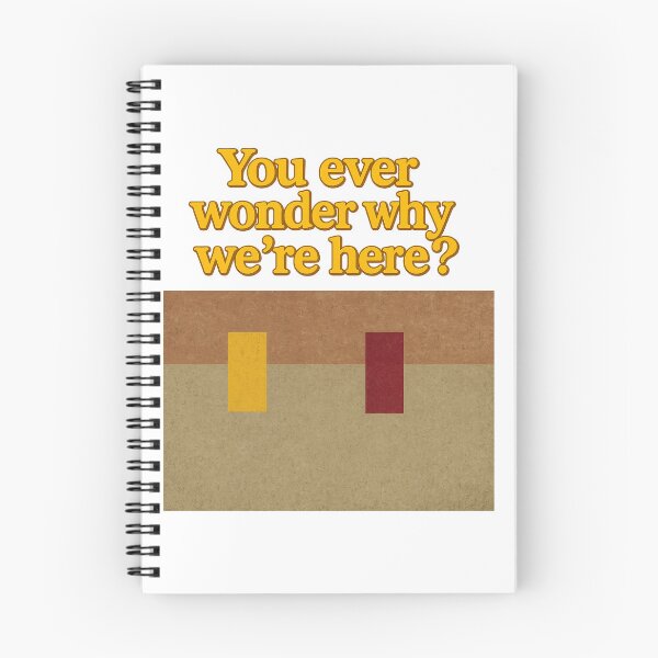 Item preview, You ever wonder why we're here? designed and sold by FourRock.