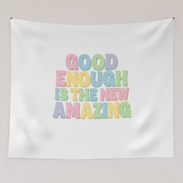 Item preview, Good Enough is the new Amazing designed and sold by Elias Kamstra.