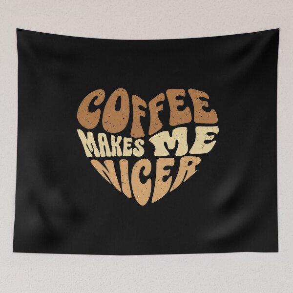 Item preview, Coffee Makes Me Nicer  designed and sold by DemureArtsy.
