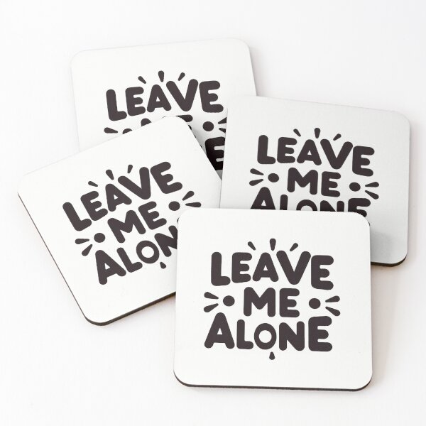 Item preview, Leave me alone! designed and sold by PandoraCastle.