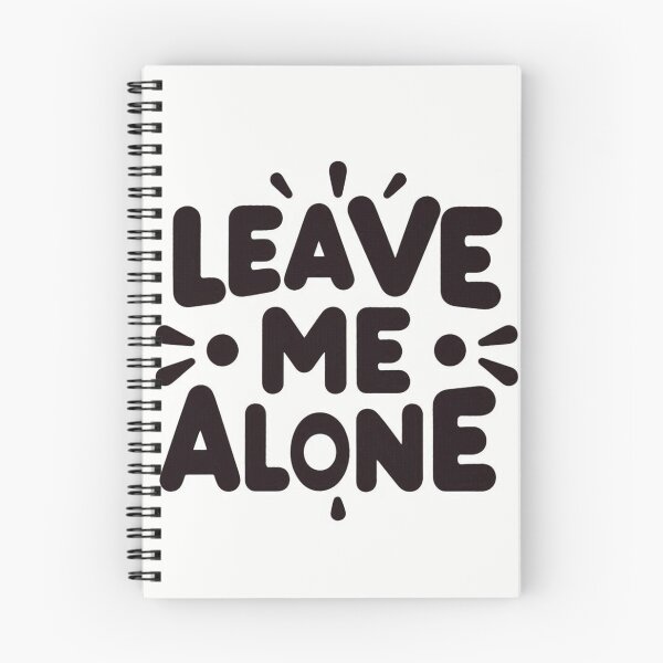 Item preview, Leave me alone! designed and sold by PandoraCastle.