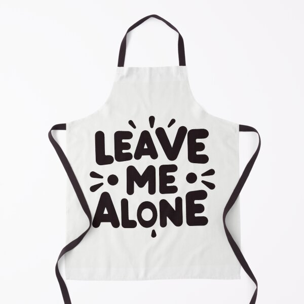 Item preview, Leave me alone! designed and sold by PandoraCastle.