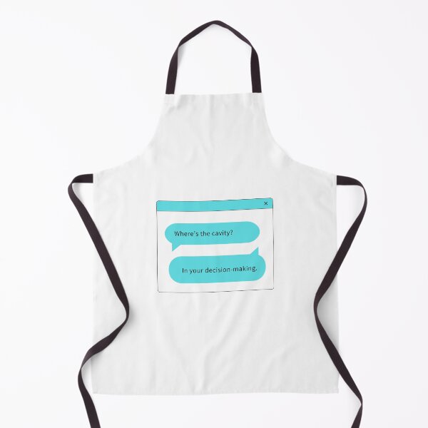 Item preview, Where's the cavity? In your decision-making - Funny Dentist designed and sold by mimiscreativity.